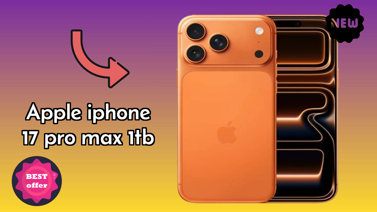 Apple IPhone 17 Pro Max 1TB at ₹189,900 - Best Features Explained