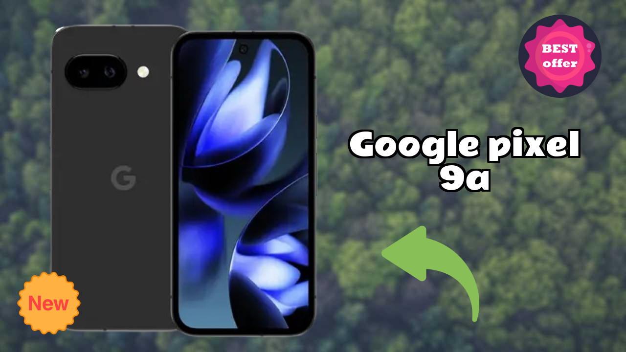 Google Pixel 9A Display Technology: OLED Quality