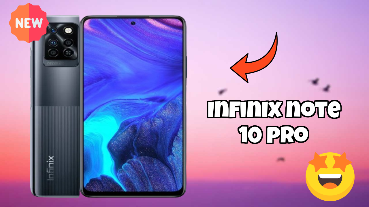 Infinix Note 10 Pro Battery Life: 5000 MAh How Long Lasts