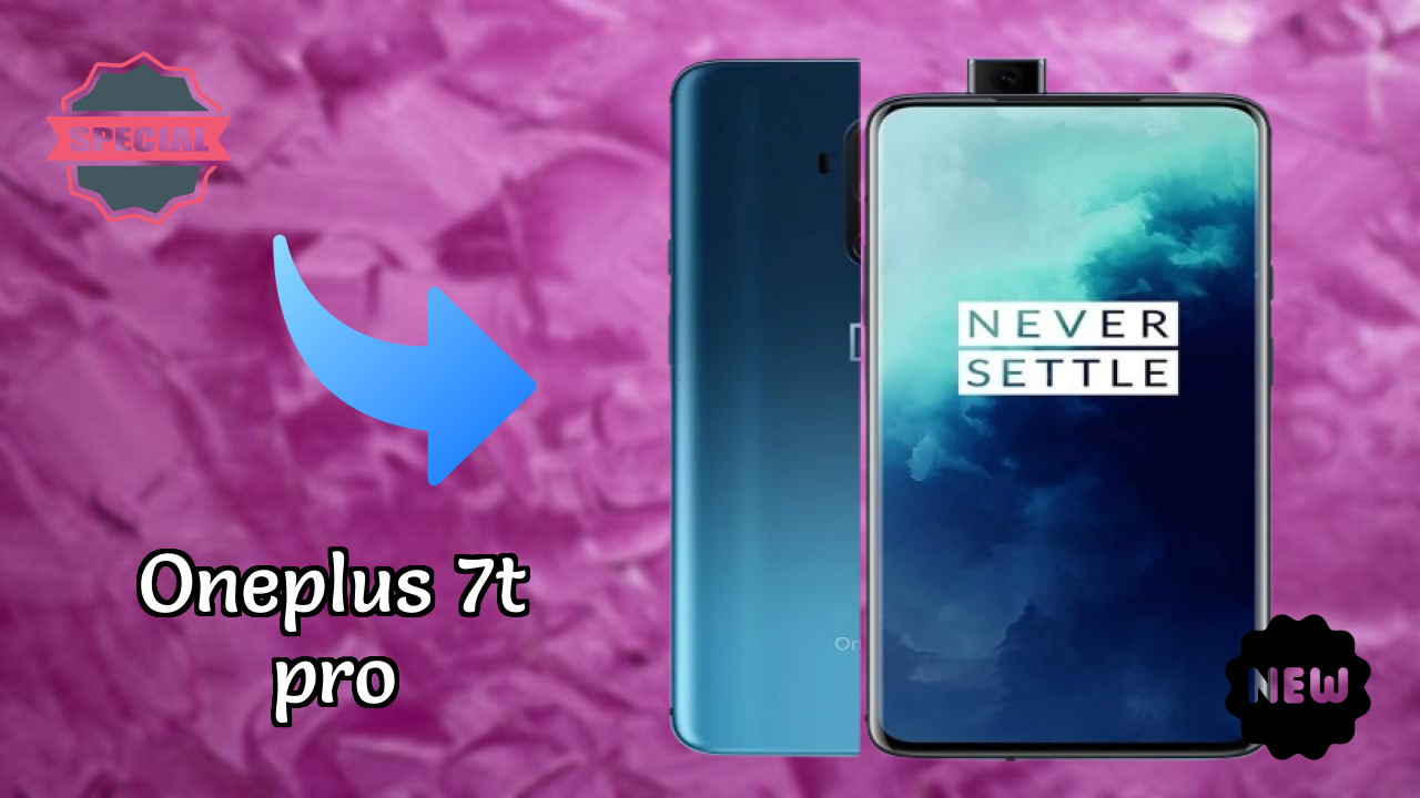 OnePlus 7T Pro Display Technology: Fluid AMOLED Review