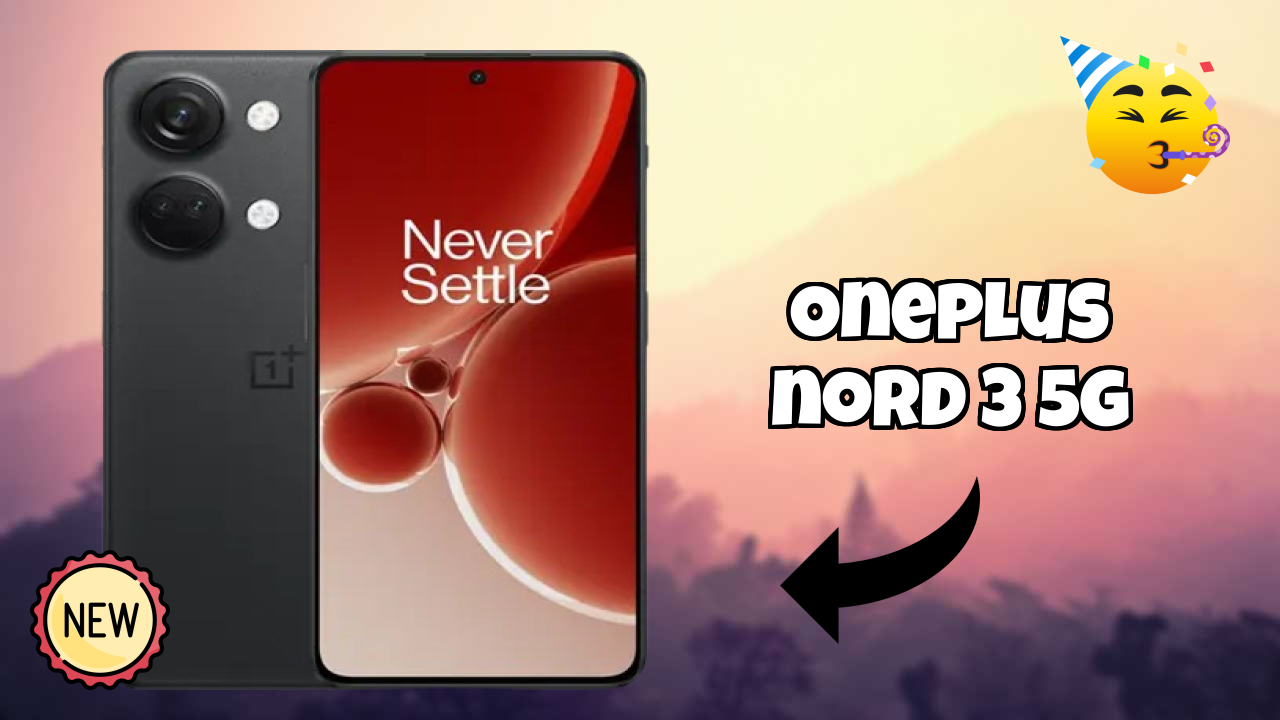 OnePlus Nord 3 5G 2026: Camera and Long Life Bettry With Diifertnt Co
