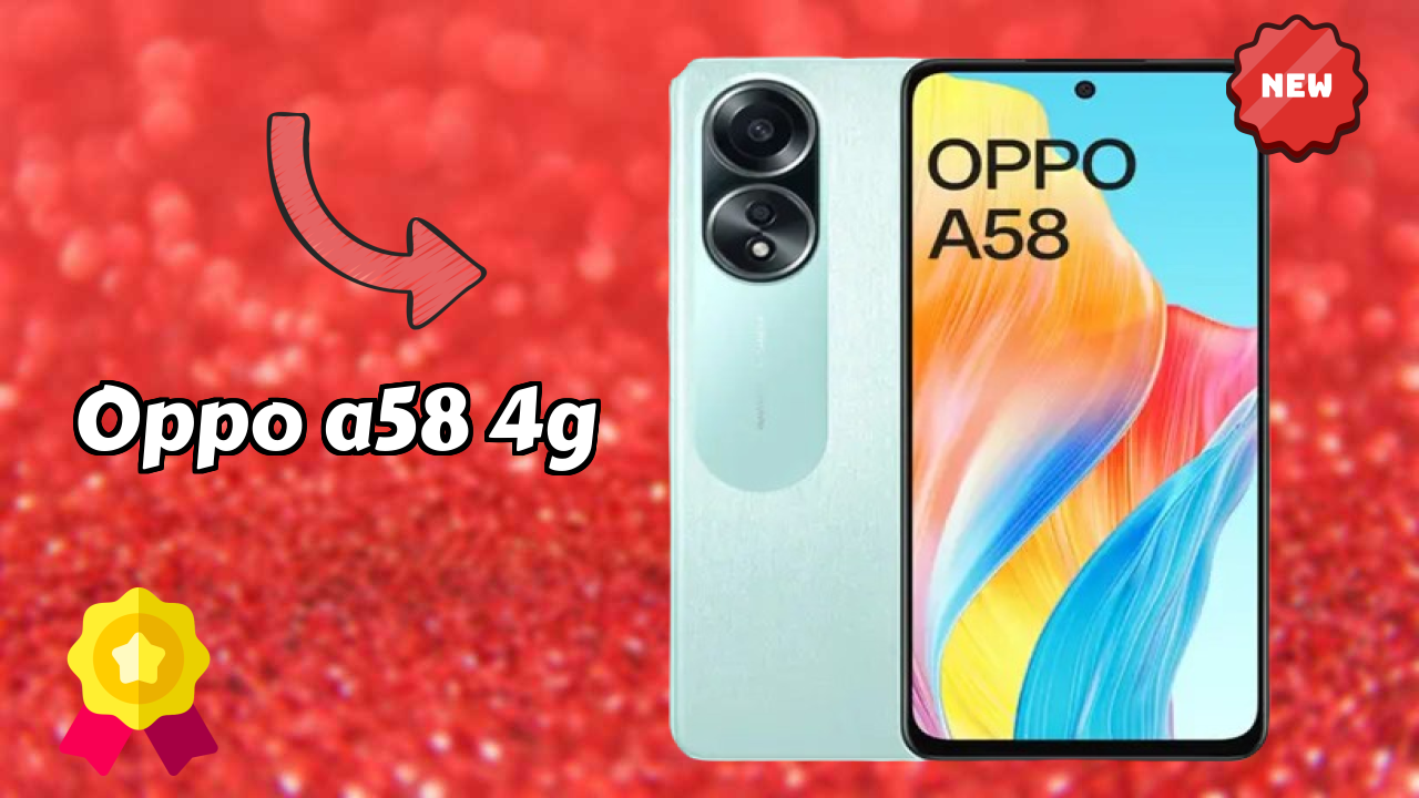 Why OPPO A58 4G Could Be Your Next Phone in 2026
