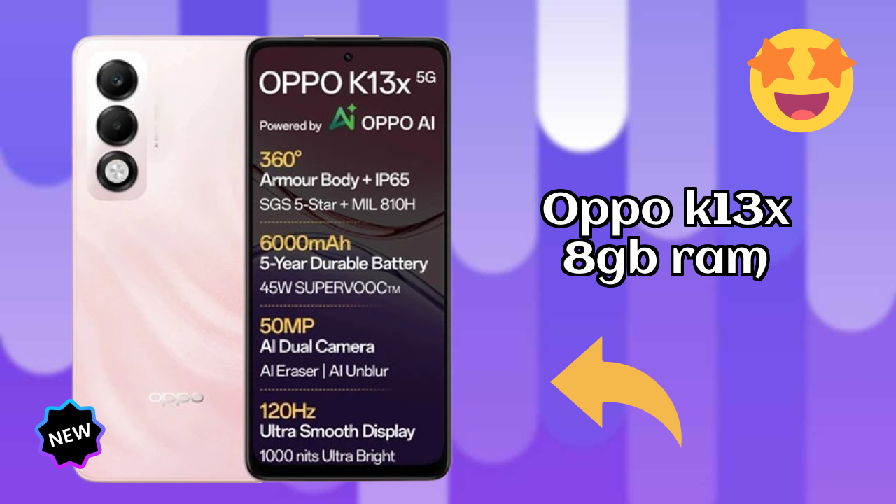 2026 OPPO K13x 8GB RAM is best for this Budget Smartphones