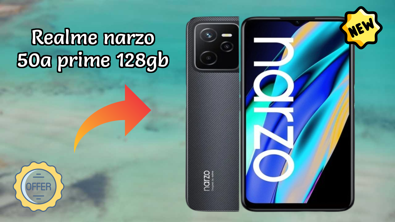 Top Reasons to Choose Realme Narzo 50A Prime 128GB in 2026
