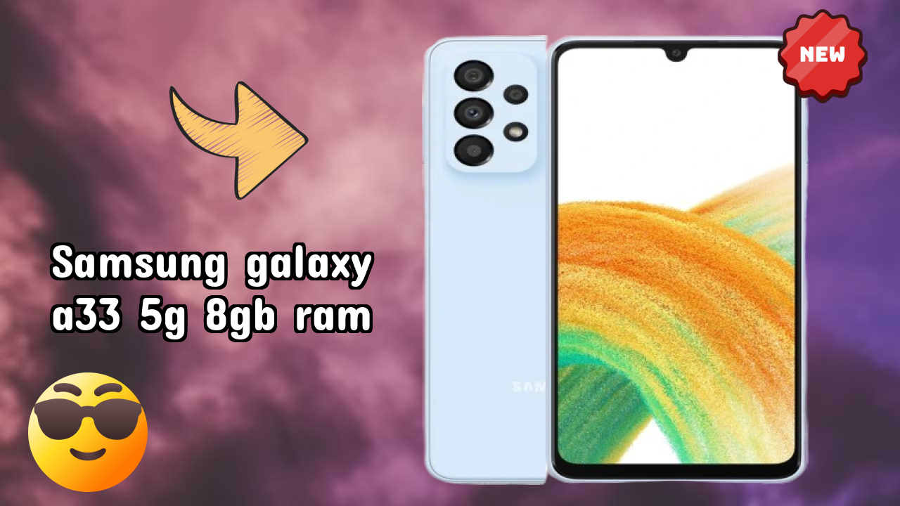 Samsung Galaxy A33 5G 8GB RAM Display Review: Super AMOLED Technology