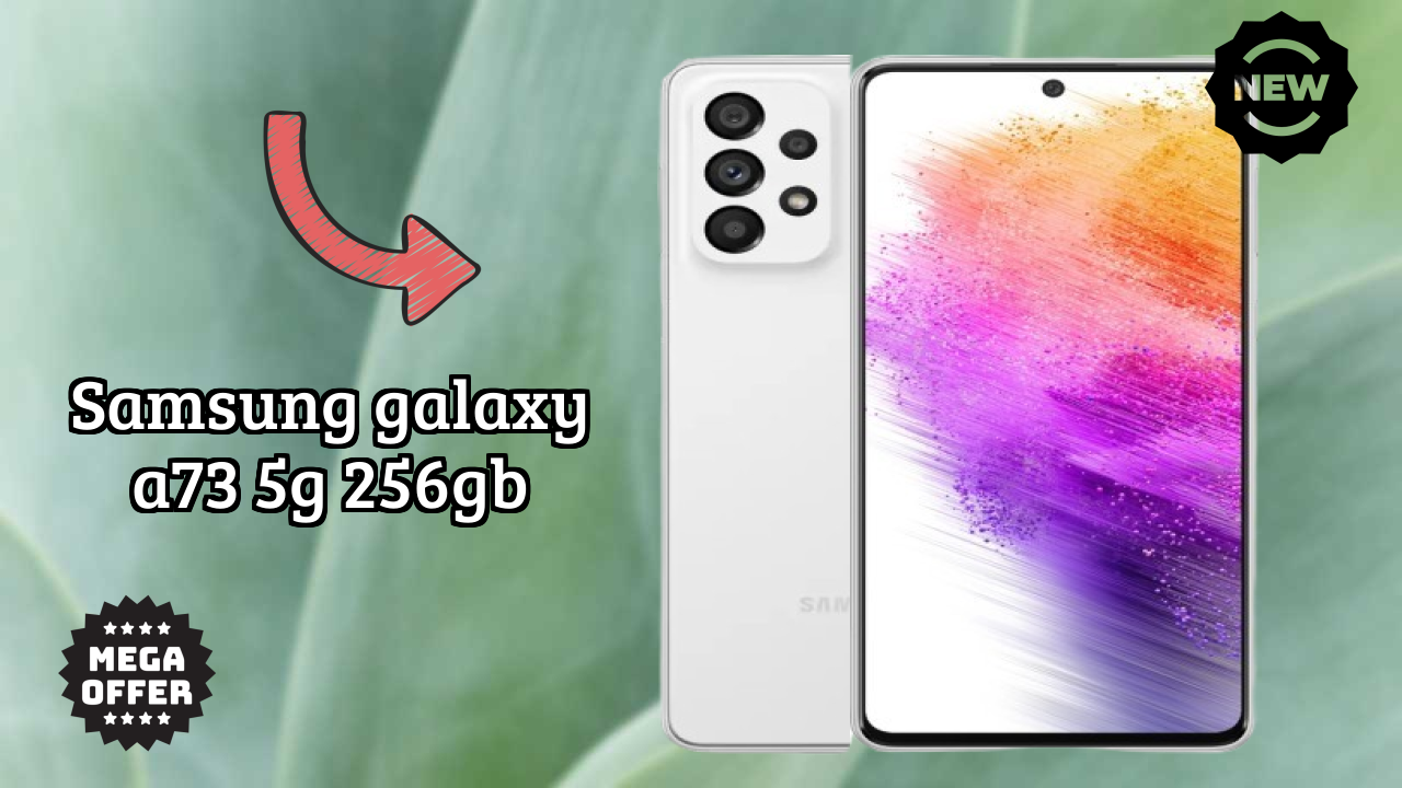 Samsung Galaxy A73 5G 256GB at ₹44,999 - Best Deal Right Now