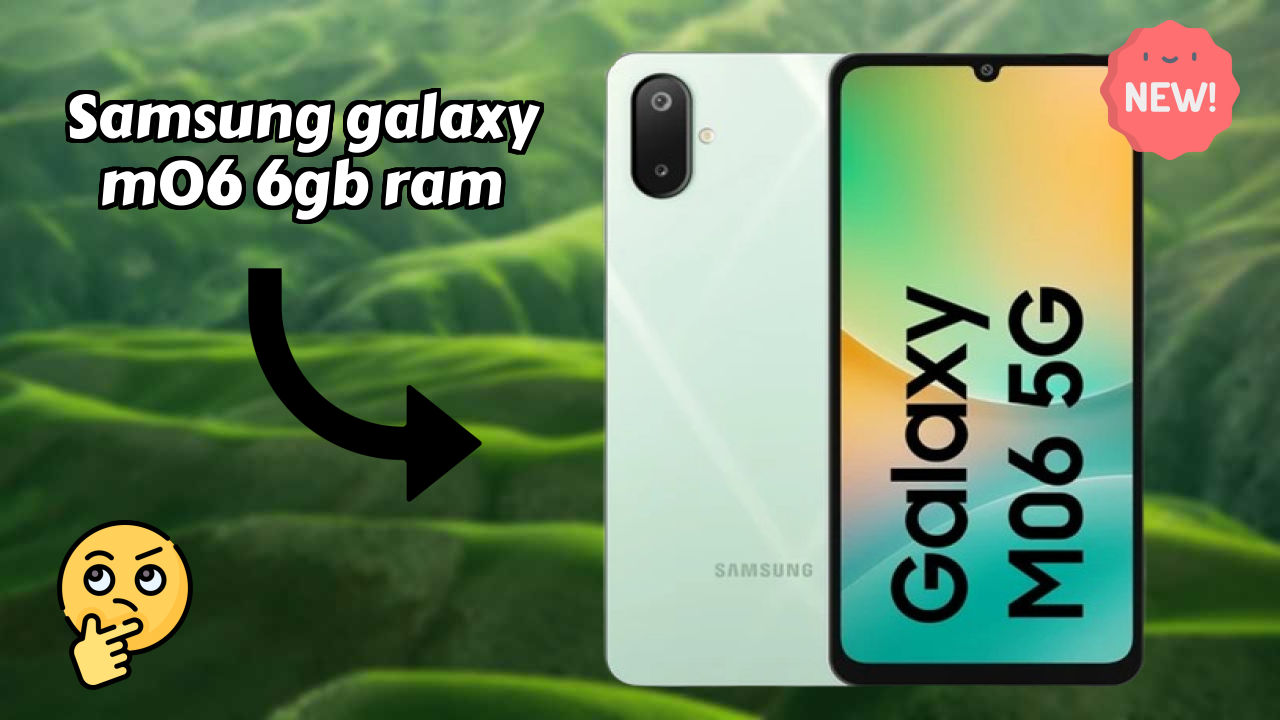 Samsung Galaxy M06 6GB RAM Test: 6 GB RAM Handles Tasks Well?