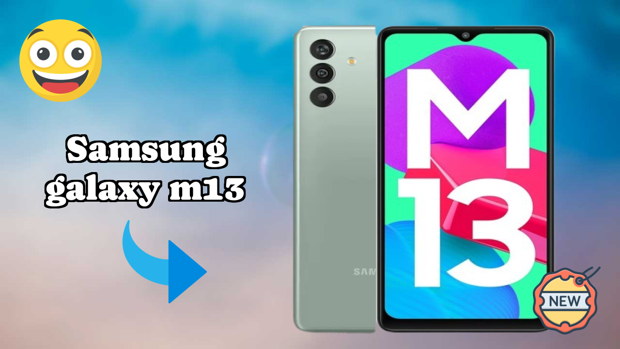 2026 Samsung Galaxy M13 All featchers and Detailed Review