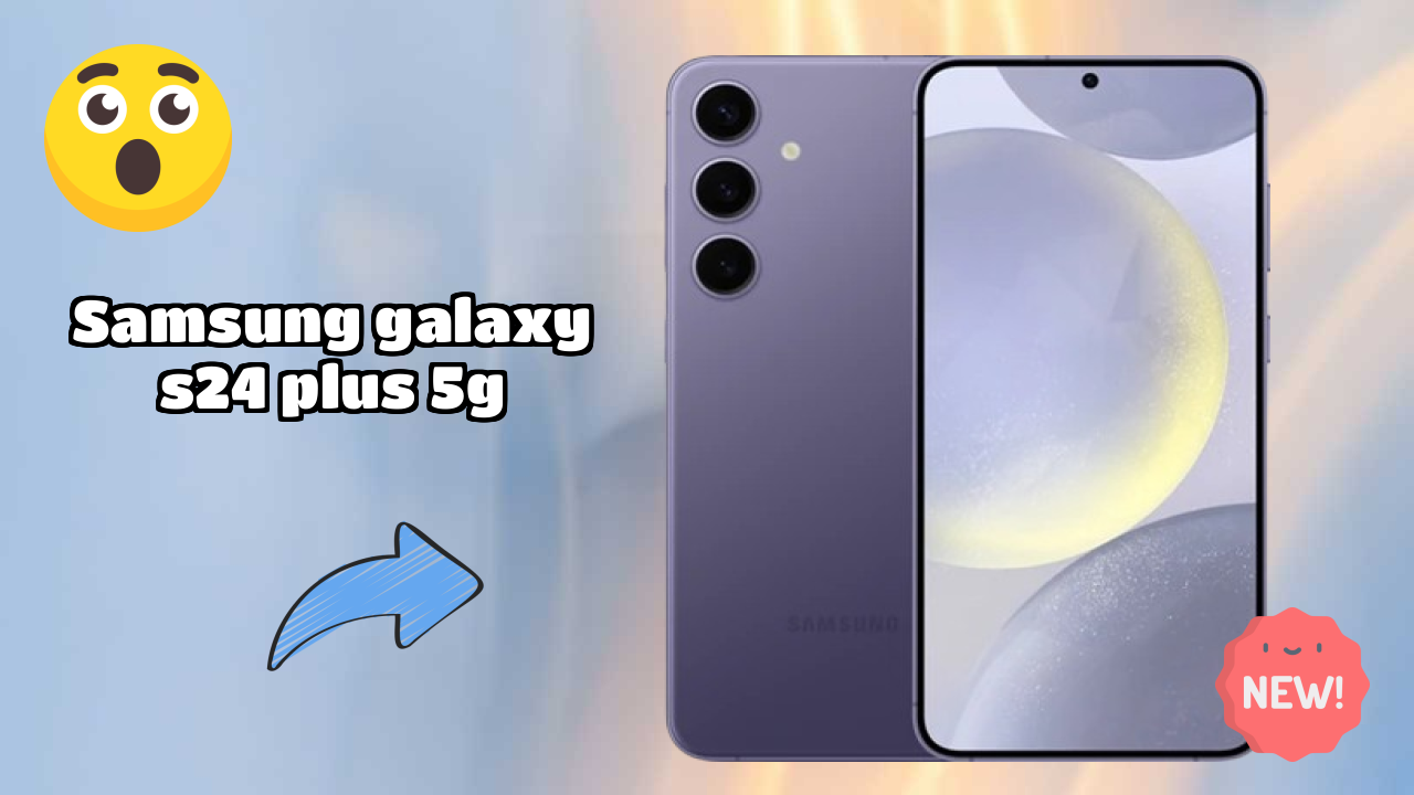 Samsung Galaxy S24 Plus 5G Battery Test: 4900 MAh Endurance Review