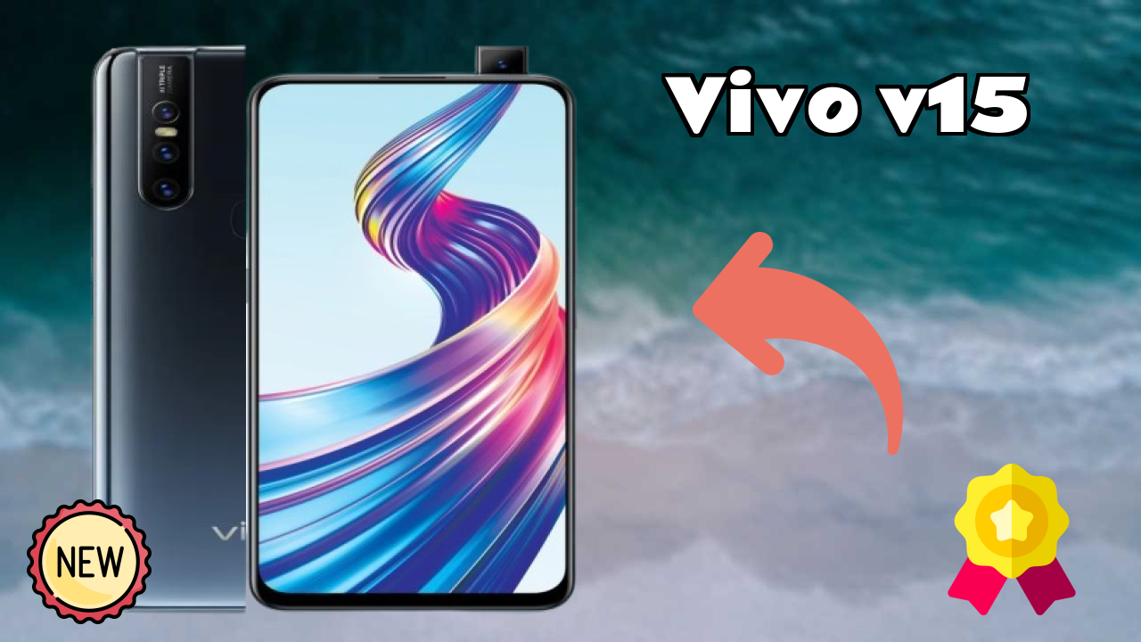 Vivo V15 at ₹26,990 - Everything You Need to Know